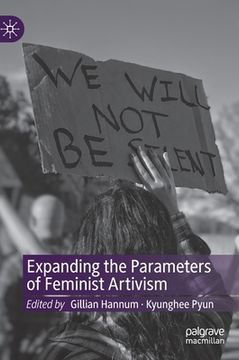 portada Expanding the Parameters of Feminist Artivism (en Inglés)