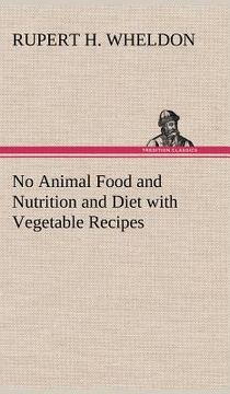 portada no animal food and nutrition and diet with vegetable recipes (in English)