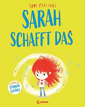 portada Sarah Schafft das (Die Reihe der Starken Gefühle): Hilf Deinem Kind mit Seinen Gefühlen Umzugehen und Nicht Aufzugeben - Einfühlsames Bilderbuch für ein Starkes Selbstbewusstsein ab 4 Jahren (en Alemán)