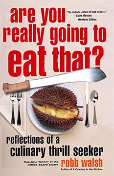 portada Are You Really Going to Eat That?: Reflections of a Culinary Thrill Seeker: Essays and Recipes