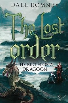 portada The Lost Order: The Birth of a Dragoon (in English)