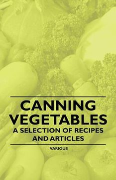 portada canning vegetables - a selection of recipes and articles (en Inglés)