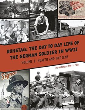 portada 1: Ruhetag - the day to day Life of the German Soldier in Wwii: Volume i: Health and Hygiene (en Inglés)