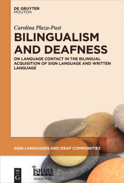 portada Bilingualism and Deafness: On Language Contact in the Bilingual Acquisition of Sign Language and Written Language (Sign Languages and Deaf Communities [Sldc], 7) (en Inglés)