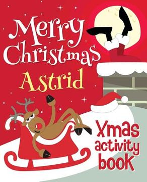 portada Merry Christmas Astrid - Xmas Activity Book: (Personalized Children's Activity Book)