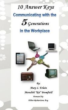 portada 10 Answer Keys, Communicating with the 5 Generations in the Workplace (en Inglés)