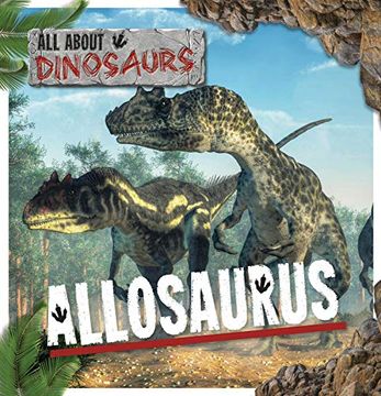 portada Allosaurus (All About Dinosaurs) (in English)