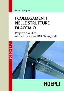 portada I Collegamenti Nelle Strutture Di Acciaio.(ingegneria) (en Italiano)