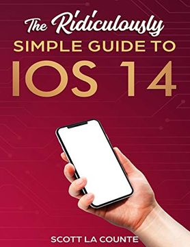 portada The Ridiculously Simple Guide to ios 14 (en Inglés)