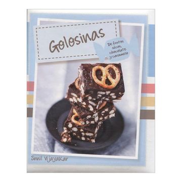 portada Cocina Dulce Golosinas: De Frutos Secos Chocolate y Caramelo (in Spanish)