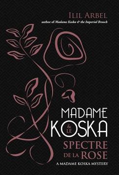 portada Madame Koska & le Spectre de la Rose (en Inglés)