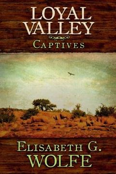 portada Loyal Valley: Captives (en Inglés)