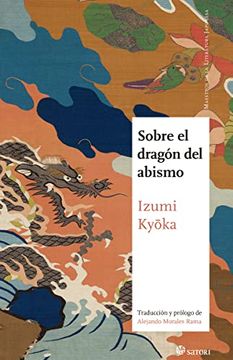 portada Sobre el Dragón del Abismo (Ne): Y Otros Relatos (Maestros de la Literatura Japonesa) (in Spanish)
