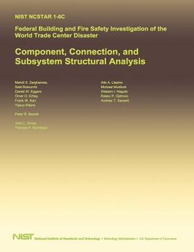 portada Federal Building and Fire Safety Investigation of the World Trade Center Disaster: Component, Connection, and Subsystem Structural Analysis (en Inglés)