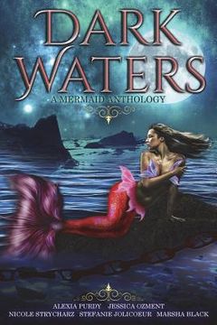 portada Dark Waters: A Mermaid Anthology (en Inglés)