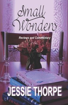 portada Small Wonders: Reviews and Commentary (en Inglés)
