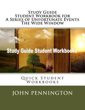 portada Study Guide Student Workbook for A Series of Unfortunate Events The Wide Window: Quick Student Workbooks