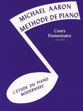 portada Michael Aaron Piano Course, bk 1: Cours Elémentaire -- L'etude du Piano Modernisee (en Francés)