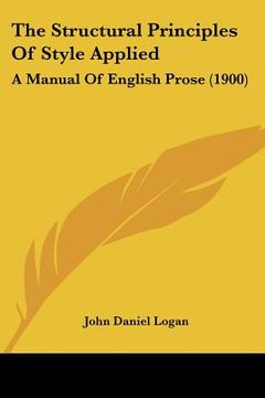 portada the structural principles of style applied: a manual of english prose (1900) (in English)