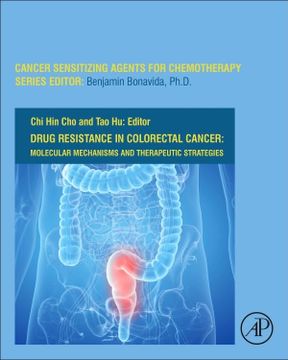 portada Drug Resistance in Colorectal Cancer: Molecular Mechanisms and Therapeutic Strategies (Volume 8) (Cancer Sensitizing Agents for Chemotherapy, Volume 8) (en Inglés)