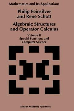 portada algebraic structures and operator calculus: volume ii: special functions and computer science (en Inglés)