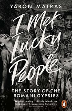 portada I Met Lucky People: The Story of the Romani Gypsies