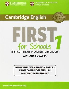 portada Cambridge English First for Schools 1 for Revised Exam from 2015 Student's Book Without Answers: Authentic Examination Papers from Cambridge English L (in English)