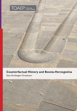 portada Counterfactual History and Bosnia-Herzegovina (in English)
