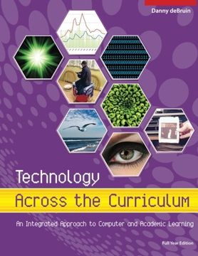 portada Technology Across the Curriculum: An Integrated Approach to Computer and Academi: Full Year Edition