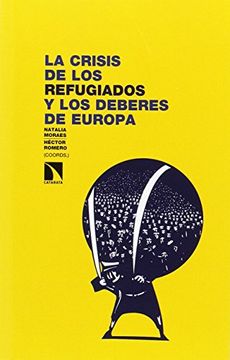 portada La Crisis De Los Refugiados Y Los Deberes De Europa (in Spanish)
