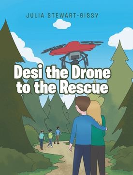 portada Desi the Drone to the Rescue (en Inglés)