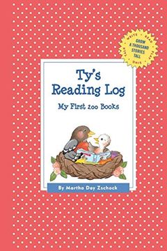 portada Ty's Reading Log: My First 200 Books (Gatst) (Grow a Thousand Stories Tall) (en Inglés)