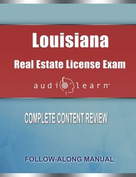 portada Louisiana Real Estate License Exam: Complete Audio Review for the Real Estate License Examination in Louisiana! (en Inglés)