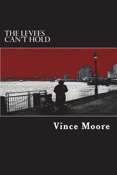 portada The Levees Can't Hold (en Inglés)