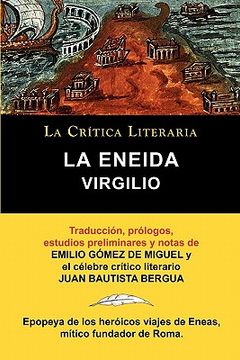 portada Virgilio: La Eneida, Coleccion la Critica Literaria por el Celebre Critico Literario Juan Bautista Bergua, Ediciones Ibericas