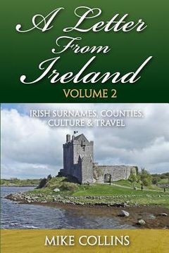 portada A Letter From Ireland: Volume 2: Irish Surnames, Counties, Culture and Travel (in English)