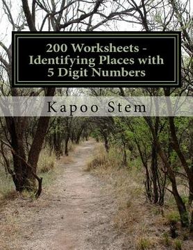 portada 200 Worksheets - Identifying Places with 5 Digit Numbers: Math Practice Workbook (en Inglés)