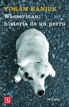 portada Wasserman: Historia De Un Perro (in Spanish)