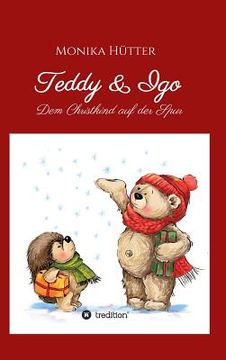 portada Teddy & Igo: Dem Christkind auf der Spur (en Alemán)