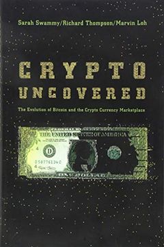 portada Crypto Uncovered: The Evolution of Bitcoin and the Crypto Currency Marketplace