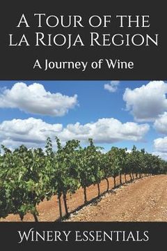 portada A Tour of La Rioja: A Journey of Wine (en Inglés)