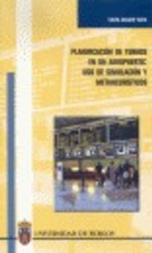 portada Planificación de turnos en un aeropuerto: uso de simulación y metaheurísticos (Estudios y Monografías) (in Spanish)