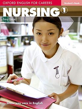 portada Oxford English for Careers. Nursing. Student's Book. Per le Scuole Superiori. Con Espansione Online: Nursing 1. Student's Book. 