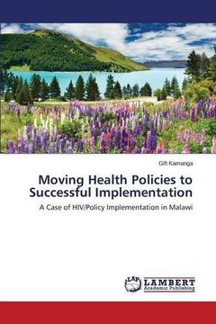 portada Moving Health Policies to Successful Implementation