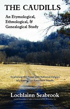 portada the caudills: an etymological, ethnological, & genealogical study (in English)