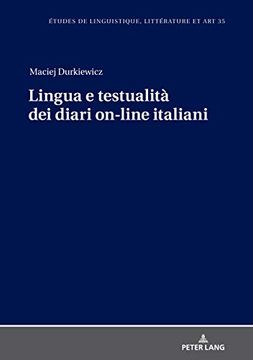 portada Lingua e Testualità dei Diari On-Line Italiani: 35 (Etudes de Linguistique, Littérature et Arts (en Italiano)