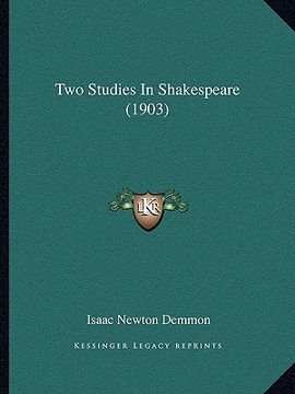 portada two studies in shakespeare (1903) (en Inglés)