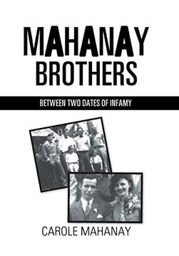 portada Mahanay Brothers: Between two Dates of Infamy (en Inglés)