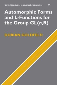 portada Automorphic Forms and L-Functions for the Group Gl(N,R): 99 (Cambridge Studies in Advanced Mathematics, Series Number 99) 