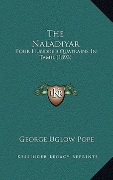 portada the naladiyar: four hundred quatrains in tamil (1893) (en Inglés)